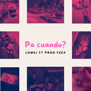 Pa Cuando?