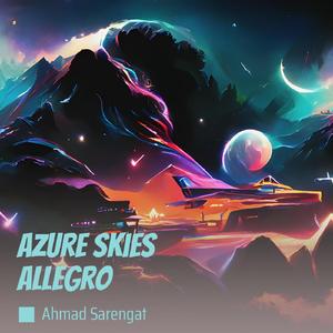 Azure Skies Allegro