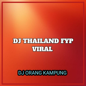 Dj Thailand Fyp Viral