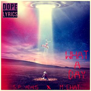 What A Day (feat. M.Chat)