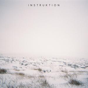 Instruktion, Pt. 1