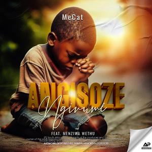 Angisoze ngivume (feat. Menziwa wethu)