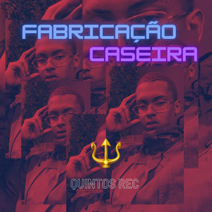 Fabricação Caseira