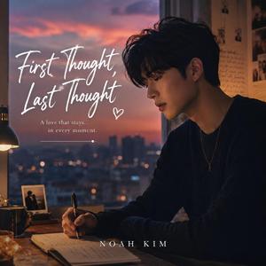 First Thought, Last Thought