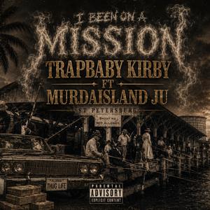 I Been On a mission