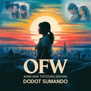 OFW, Ikaw Ang Totoong Bayani (feat. MEMS)