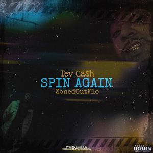 Spin Again (feat. ZonedOutFlo)