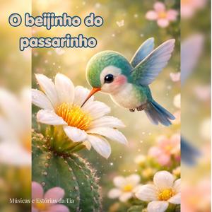 O beijinho do passarinho