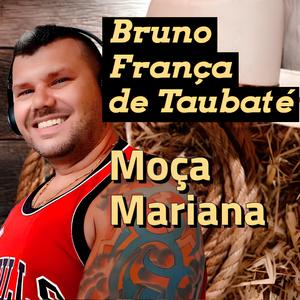 Sertanejo - Moça Mariana - Bruno França de Taubaté