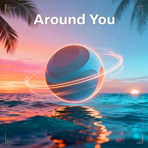 Around You