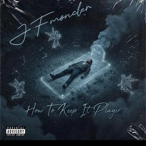 How To Keep It Player