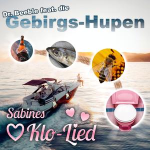 Sabines Klo-Lied (feat. Die Gebirgs-Hupen & PhilSkill)