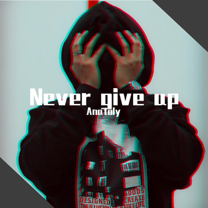 Never Give up（instrumental）