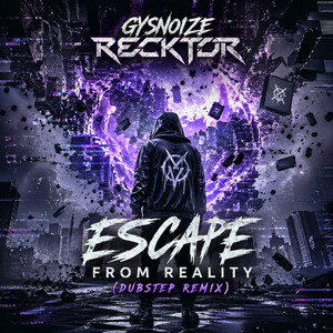 Escape from Reality (Dubstep Remix)