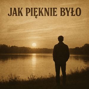 Jak pięknie było