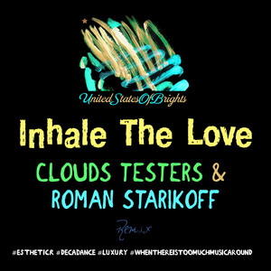 Inhale the Love (Roman Starikoff Instrumental Remix)