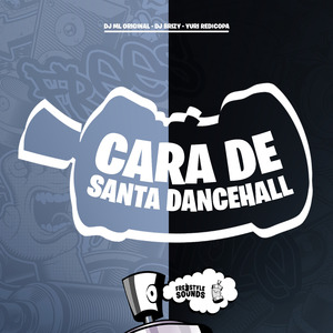 Cara De Santa DanceHall