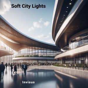 Soft City Lights