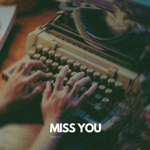 Miss You