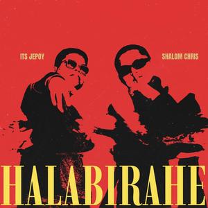 HALA BIRAHE (feat. Its Jepoy & Shalom Chris)