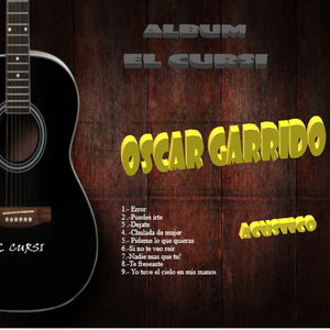 Yo tuve el cielo en mis manos (feat. Oscar Garrido)