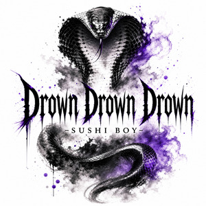 Drown Drown Drown