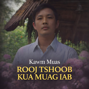 Rooj Tshoob Kua Muag Iab