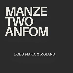 Manzè Two Anfòm (feat. Molano)