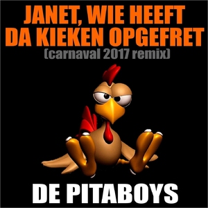 Janet, Wie Heeft Da Kieken Opgefret (Carnaval 2017 Remix)