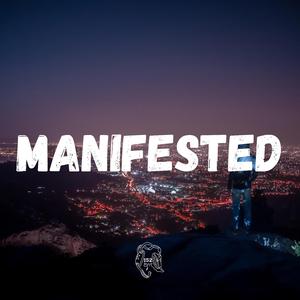 Manifested (feat. Lou152)