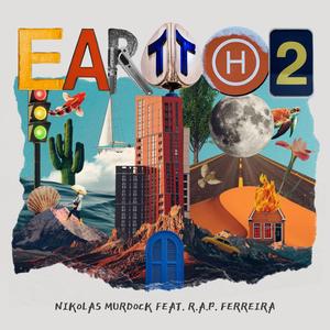 Earth 2 (feat. R.A.P. Ferreira)