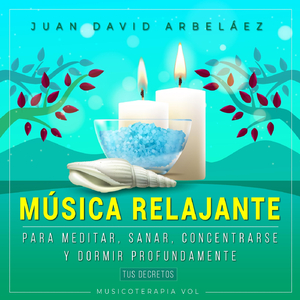 Música Para Sanación Emocional (Musicoterapia Por Tus Decretos)
