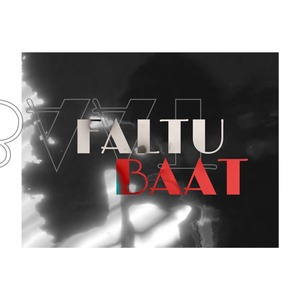 Faltu Baat