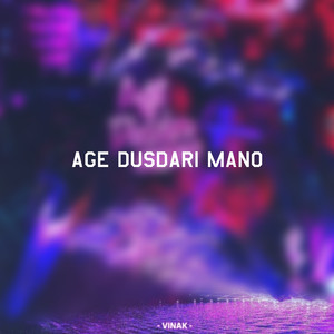 Age Dusdari Mano