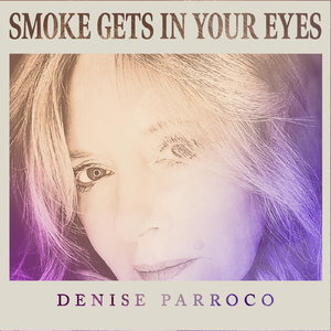 Smoke Gets in Your Eyes (feat. Scott Wendholt)
