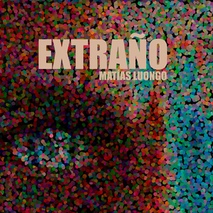 Extraño (feat. Mato Ruiz)