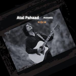 Atal Pahaad (Acoustic)