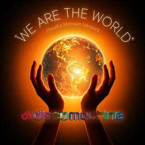 We are the world (Soulful Motown Version)