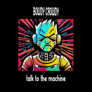 Talk to the Machine