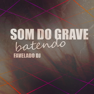Som do Grave Batendo