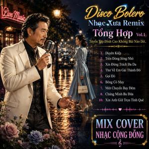 Tổng Hợp Disco Bolero Xưa Chọn Lọc Vol1 Nhạc Xưa Xu Hướng Cực Chill Nghe Là Ghiền (Bolero Xưa Chọn Lọc )