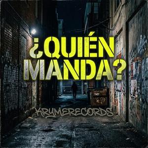 ¿Quién manda?
