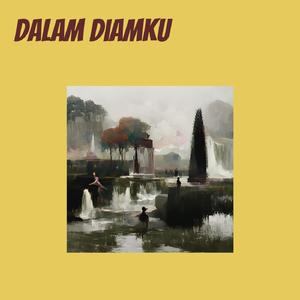 Dalam Diamku
