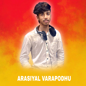 Arasiyal Varapodhu