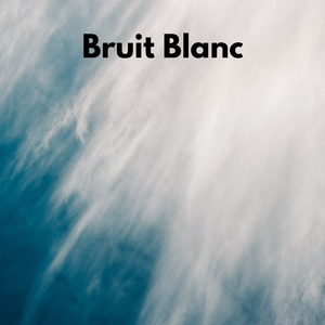 Bruit Blanc