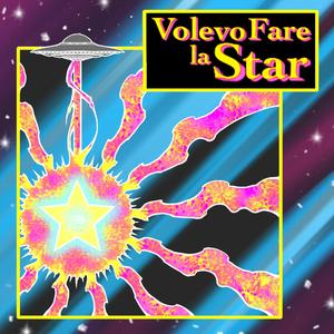 Volevo Fare La STAR