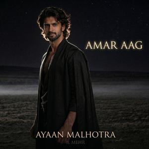 Amar Aag (feat. MEHR)