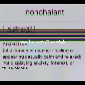 nonchalant freestyle