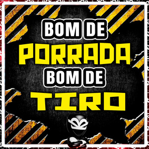 BOM DE PORRADA BOM DE TIRO