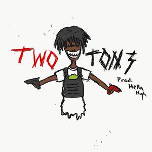 Two Tone (feat. Hella High!)